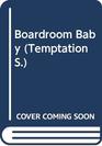 Boardroom Baby (Temptation S.)