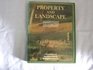 Property and Landscape A Social History of Land Ownership and the English Countryside