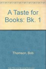 A Taste for Books Bk 1