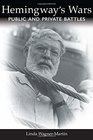 Hemingway's Wars Public and Private Battles