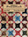 Perfect Pineapples Exploring Design and Techniques for Pieced Pineapple Quilts