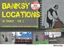 Banksy Locations  Vol1 An Unofficial History of Art Locations in London