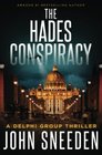 The Hades Conspiracy (A Delphi Group Thriller) (Volume 3)