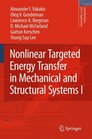 Nonlinear Targeted Energy Transfer in Mechanical and Structural Systems