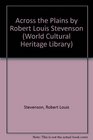 Across the Plains by Robert Louis Stevenson