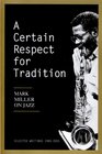 A Certain Respect for Tradition Mark Miller on Jazz Selected Writings 19802005