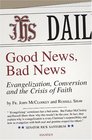 Good News Bad News Evangelization Conversion and the Crisis of Faith