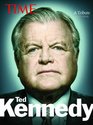 Time Ted Kennedy A Tribute