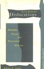Discrepant Dislocations Feminism Theory and Postcolonial Histories