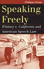 Speaking Freely Whitney v California and American Speech Law