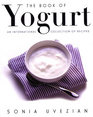The Book of Yogurt An International Collection of Recipes