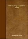 Willow's Forge  And Other Poems