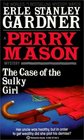 The Case of the Sulky Girl (Perry Mason, Bk 2)