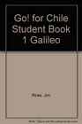Go for Chile Student Book 1 Galileo