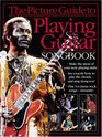 The Picture Guide to Playing Guitar Songbook