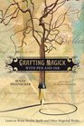 Crafting Magick with Pen and Ink: Learn to Write Stories, Spells and Other Magickal Works