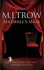 Maxwell's Mask (Peter Maxwell Mysteries)