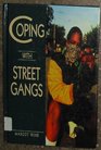 Coping With Street Gangs
