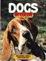 Dogs in Color Including Caring for Your Dogs