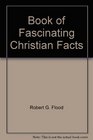 The Book of Fascinating Christian Facts