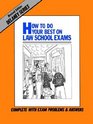 How to Do Your Best on Law School Exams