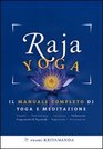 Raja yoga Il manuale completo di yoga e meditazione