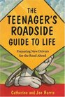 The Teenagers Roadside Guide to Life