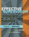 Effective Supervision Supporting the Art and Science of Teaching