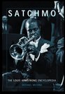 Satchmo The Louis Armstrong Encyclopedia