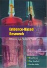 EvidenceBased Research