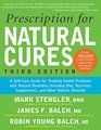 Prescription for Natural Cures (3rd Edition)