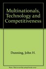Multinationals Technology and Competitiveness