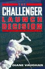 The Challenger Launch Decision  Risky Technology Culture and Deviance at NASA