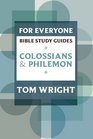 For Everyone Bible Study Guides Colossians and Philemon
