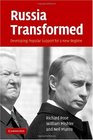 Russia Transformed Developing Popular Support for a New Regime