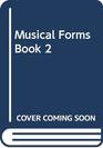Musical Forms Book 2