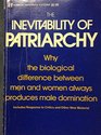 The Inevitability of Patriarchy Why the Biological Difference Between Men and Women Always Produces Male Domination