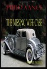 Philo Vance  The Missing Wife Case