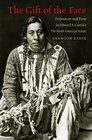 The Gift of the Face Portraiture and Time in Edward S Curtis's The North American Indian