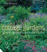 Cottage Gardens Romantic Gardens in Town and Country