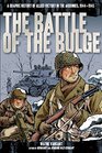 Battle of the Bulge: A Graphic History of Allied Victory in the Ardennes, 1944-1945 (Graphic Histories)