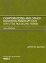 Corporations and Other Business Associations Statutes Rules and Forms 2010