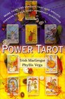 Power Tarot : More Than 100 Spreads That Give Specific Answers to Your Most Important Question