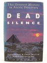 Dead Silence The Greatest Mystery in Arctic Discovery