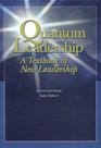 Quantum Leadership A Textbook of New Leadership