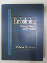 Embalming History Theory and Practice