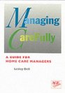 Managing Carefully Guide for Managers of Home Care Services