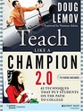 Teach Like a Champion 2.0: Techniques that Put Students on the Path to College