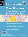 Incorporate Your Business A Legal Guide To Forming A Corporation In Your State 3rd Edition