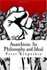 Anarchism Its Philosophy and Ideal